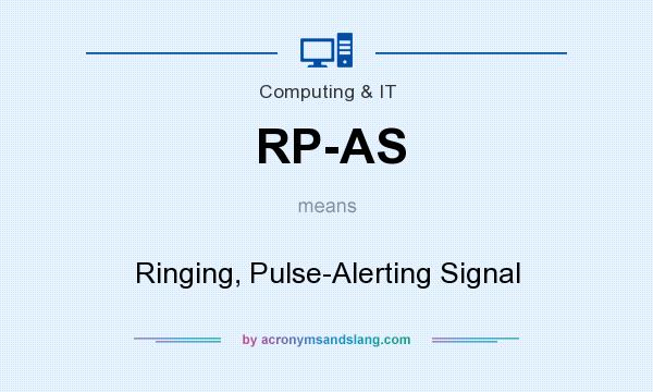 What does RP-AS mean? It stands for Ringing, Pulse-Alerting Signal