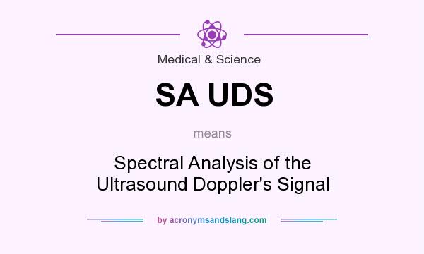 What does SA UDS mean? It stands for Spectral Analysis of the Ultrasound Doppler`s Signal