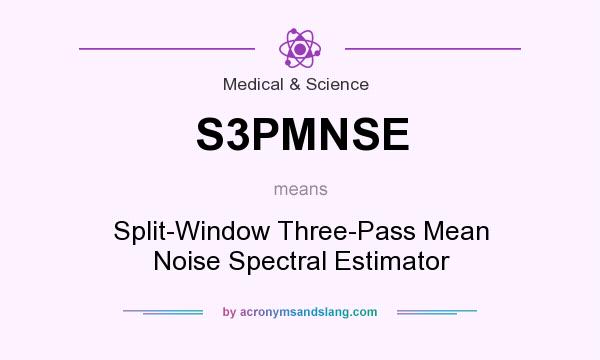 What does S3PMNSE mean? It stands for Split-Window Three-Pass Mean Noise Spectral Estimator