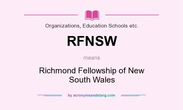 What does RFNSW mean? It stands for Richmond Fellowship of New South Wales