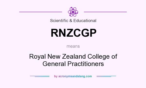 What does RNZCGP mean? It stands for Royal New Zealand College of General Practitioners