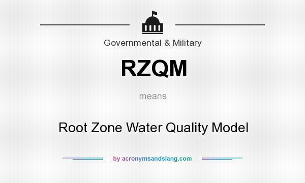 What does RZQM mean? It stands for Root Zone Water Quality Model