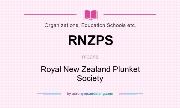 What does RNZPS mean? It stands for Royal New Zealand Plunket Society
