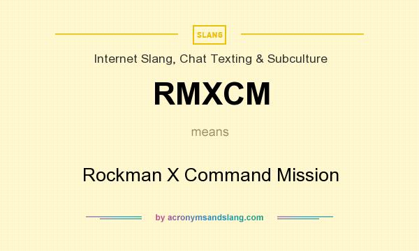 What does RMXCM mean? It stands for Rockman X Command Mission