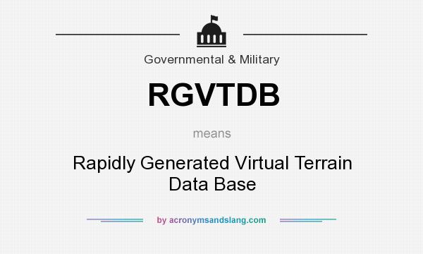 What does RGVTDB mean? It stands for Rapidly Generated Virtual Terrain Data Base