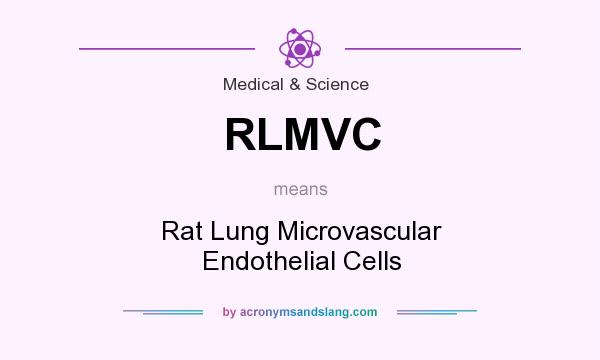 What does RLMVC mean? It stands for Rat Lung Microvascular Endothelial Cells