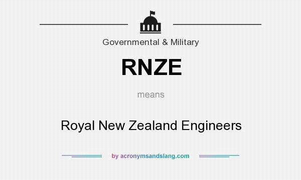 What does RNZE mean? It stands for Royal New Zealand Engineers