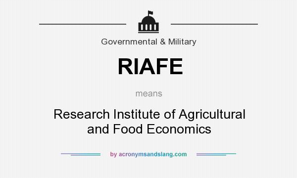 What does RIAFE mean? It stands for Research Institute of Agricultural and Food Economics