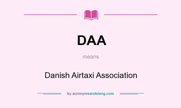 What does DAA mean? It stands for Danish Airtaxi Association