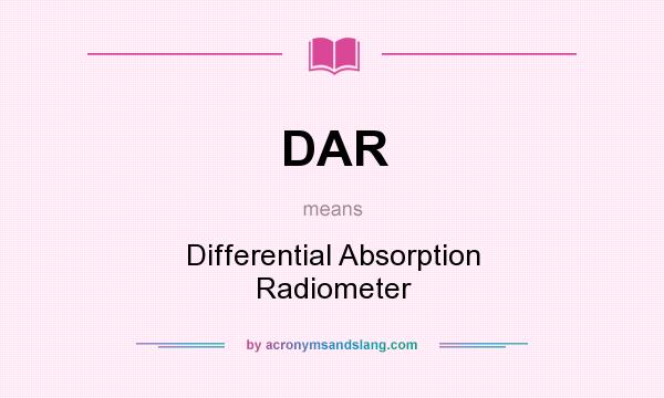 What does DAR mean? It stands for Differential Absorption Radiometer