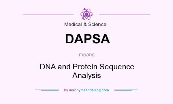 What does DAPSA mean? It stands for DNA and Protein Sequence Analysis