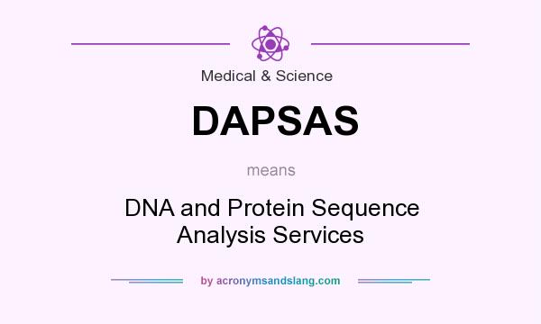 What does DAPSAS mean? It stands for DNA and Protein Sequence Analysis Services