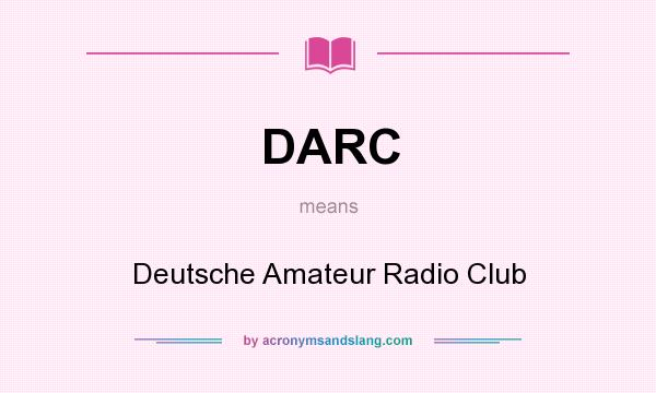What does DARC mean? It stands for Deutsche Amateur Radio Club