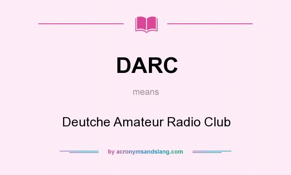 What does DARC mean? It stands for Deutche Amateur Radio Club