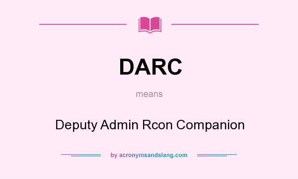 What does DARC mean? It stands for Deputy Admin Rcon Companion