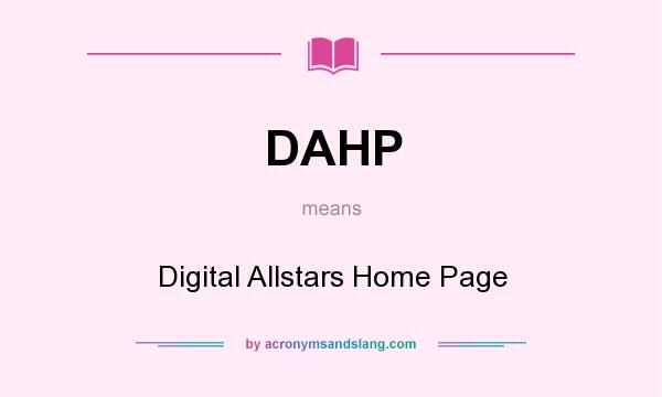 What does DAHP mean? It stands for Digital Allstars Home Page