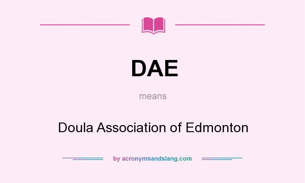 What does DAE mean? It stands for Doula Association of Edmonton