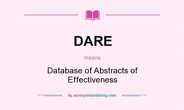 What does DARE mean? It stands for Database of Abstracts of Effectiveness