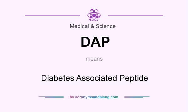 What does DAP mean? It stands for Diabetes Associated Peptide