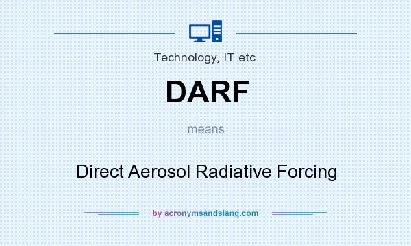 What does DARF mean? It stands for Direct Aerosol Radiative Forcing
