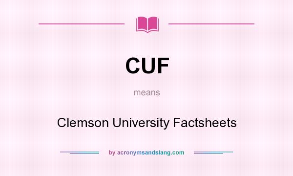 What does CUF mean? It stands for Clemson University Factsheets