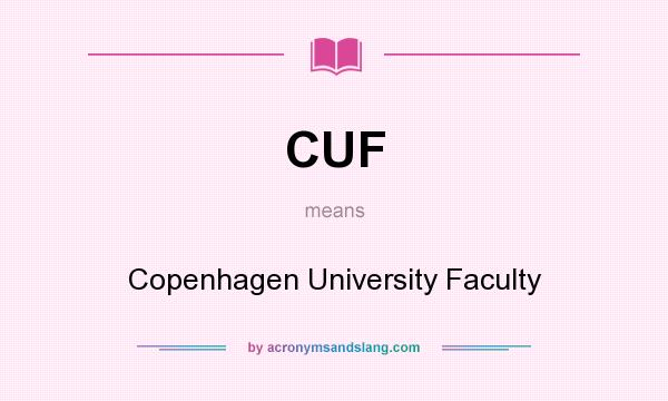 What does CUF mean? It stands for Copenhagen University Faculty