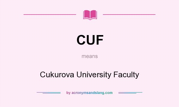 What does CUF mean? It stands for Cukurova University Faculty