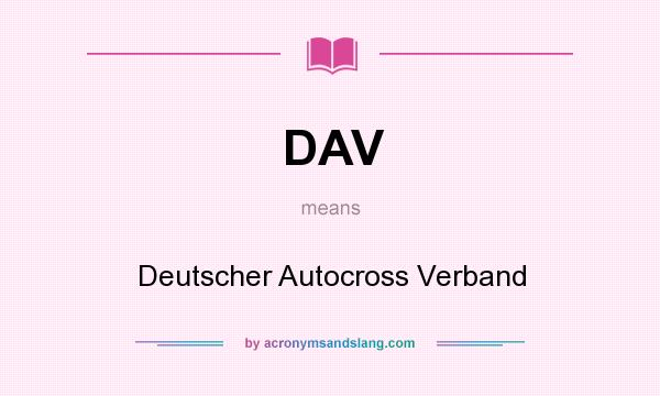 What does DAV mean? It stands for Deutscher Autocross Verband