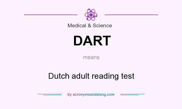 What does DART mean? It stands for Dutch adult reading test