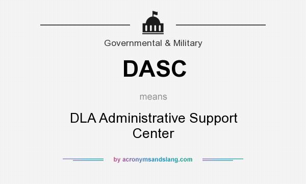 What does DASC mean? It stands for DLA Administrative Support Center