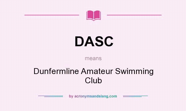 What does DASC mean? It stands for Dunfermline Amateur Swimming Club