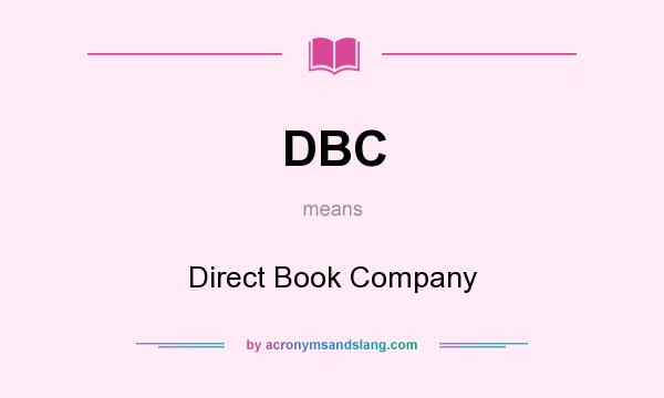What does DBC mean? It stands for Direct Book Company