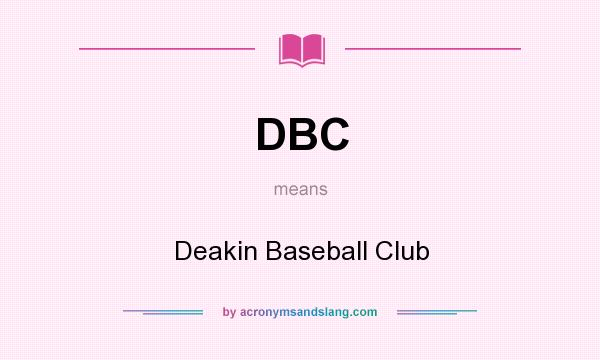 What does DBC mean? It stands for Deakin Baseball Club