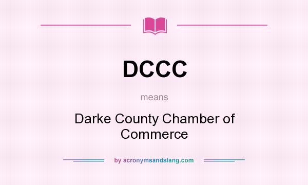 What does DCCC mean? It stands for Darke County Chamber of Commerce