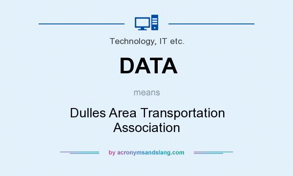What does DATA mean? It stands for Dulles Area Transportation Association