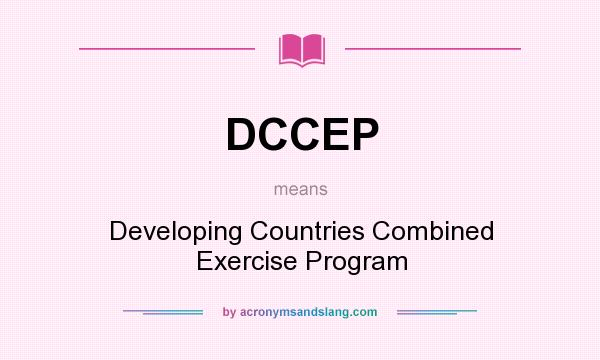 What does DCCEP mean? It stands for Developing Countries Combined Exercise Program