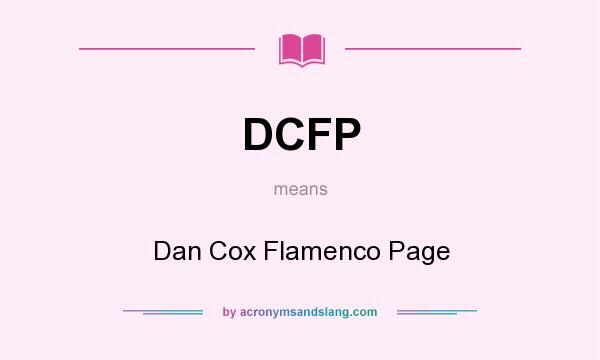 What does DCFP mean? It stands for Dan Cox Flamenco Page