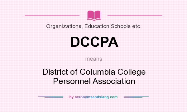 What does DCCPA mean? It stands for District of Columbia College Personnel Association
