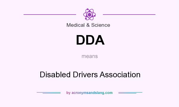 What does DDA mean? It stands for Disabled Drivers Association