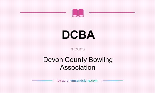 What does DCBA mean? It stands for Devon County Bowling Association