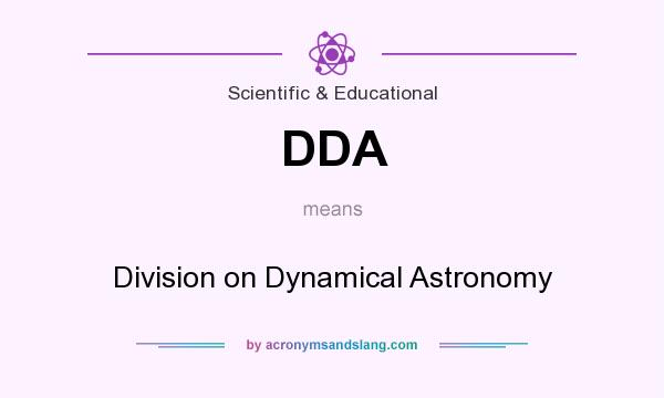 What does DDA mean? It stands for Division on Dynamical Astronomy
