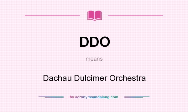 What does DDO mean? It stands for Dachau Dulcimer Orchestra