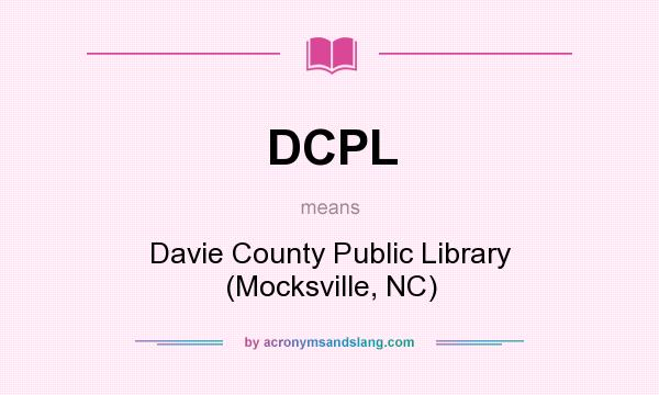 What does DCPL mean? It stands for Davie County Public Library (Mocksville, NC)