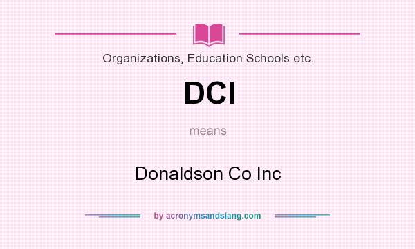 What does DCI mean? It stands for Donaldson Co Inc