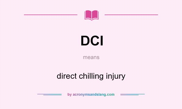 What does DCI mean? It stands for direct chilling injury
