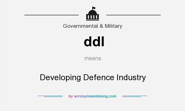 What does ddI mean? It stands for Developing Defence Industry