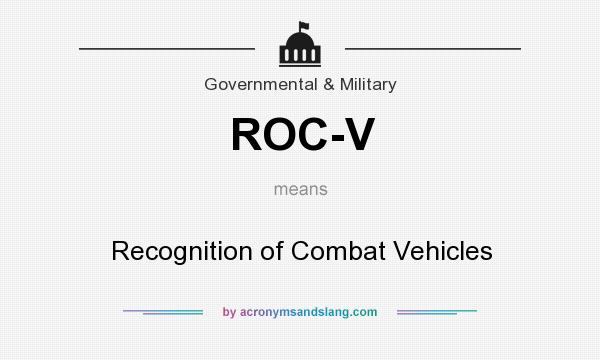 What does ROC-V mean? It stands for Recognition of Combat Vehicles