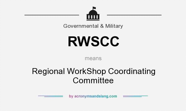 What does RWSCC mean? It stands for Regional WorkShop Coordinating Committee