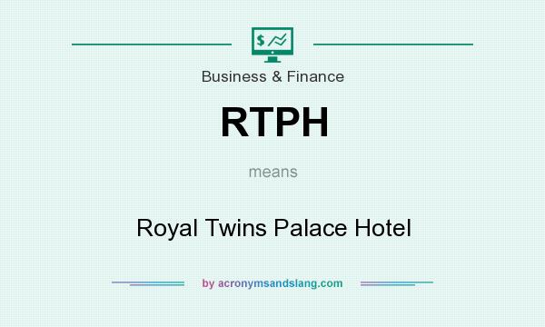 What does RTPH mean? It stands for Royal Twins Palace Hotel