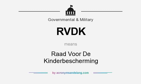 What does RVDK mean? It stands for Raad Voor De Kinderbescherming